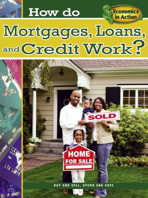 Title details for How do Mortgages, Loans, and Credit Work? by Paul Challen - Available